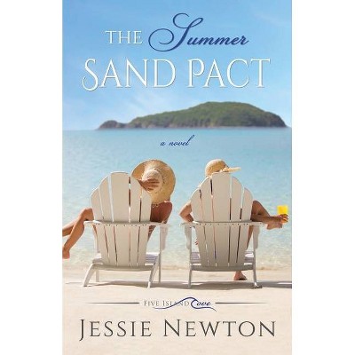 The Summer Sand Pact - (Five Island Cove) by  Jessie Newton (Paperback)