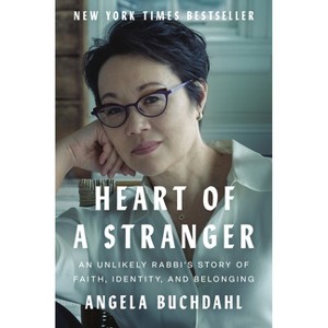Heart of a Stranger - by  Angela Buchdahl (Hardcover) - 1 of 1