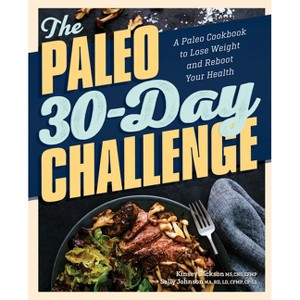 The Paleo 30-Day Challenge - by  Kinsey Jackson & Sally Johnson (Paperback) - 1 of 1