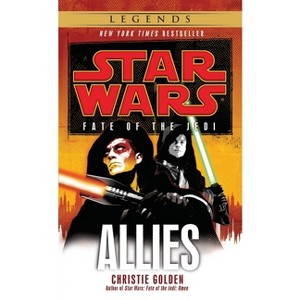 Allies: Star Wars Legends (Fate of the Jedi) - (Star Wars: Fate of the Jedi - Legends) by  Christie Golden (Paperback) - 1 of 1