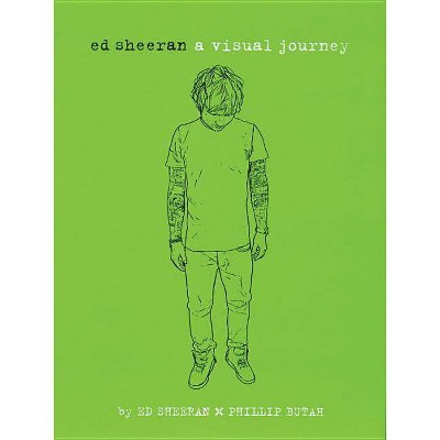Ed Sheeran: A Visual Journey - (Paperback)