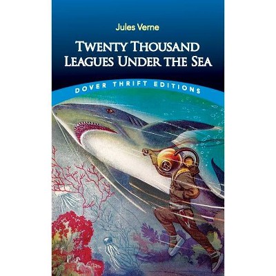 Twenty Thousand Leagues Under the Sea - (Dover Thrift Editions) by  Jules Verne (Paperback)