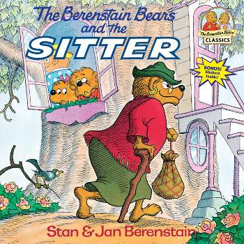 The Berenstain Bears and the Sitter - (First Time Books(r)) by  Stan Berenstain & Jan Berenstain (Paperback)