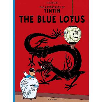 The Blue Lotus - (Adventures of Tintin: Original Classic) by  Hergé (Paperback)