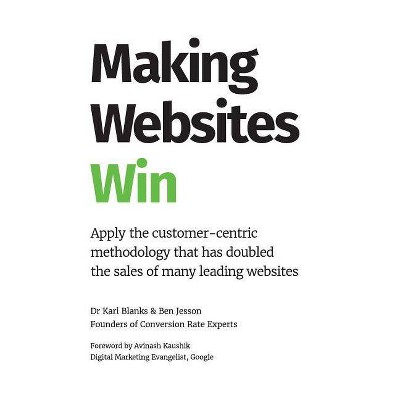 Making Websites Win - by  Karl Blanks & Ben Jesson (Hardcover)