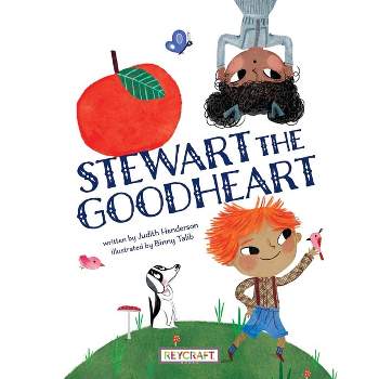 Stewart the Goodheart - by  Judith Henderson (Paperback)