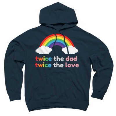 Adult Adult Design By Humans Rainbow Twice The Dad & Love By  Pullover Hoodie