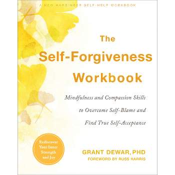 The Self-Forgiveness Workbook - by  Grant Dewar (Paperback)