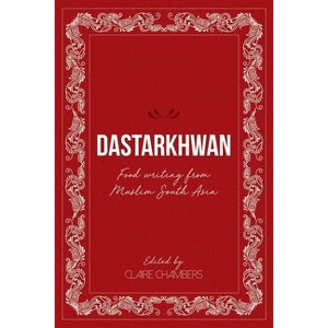 Dastarkhwan - by  Claire Chambers (Paperback) - 1 of 1