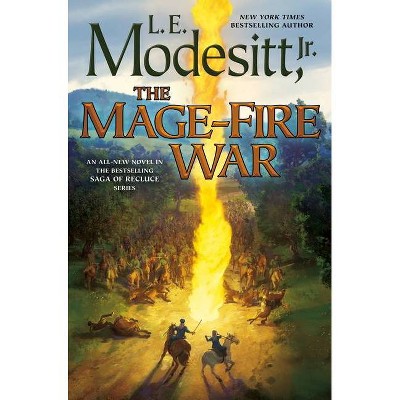 The Mage-Fire War - (Saga of Recluce) by  L E Modesitt (Paperback)