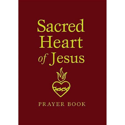 Sacred Heart Prayer Book - (Catholic Treasury) by  Marianne Trouvé (Leather Bound)