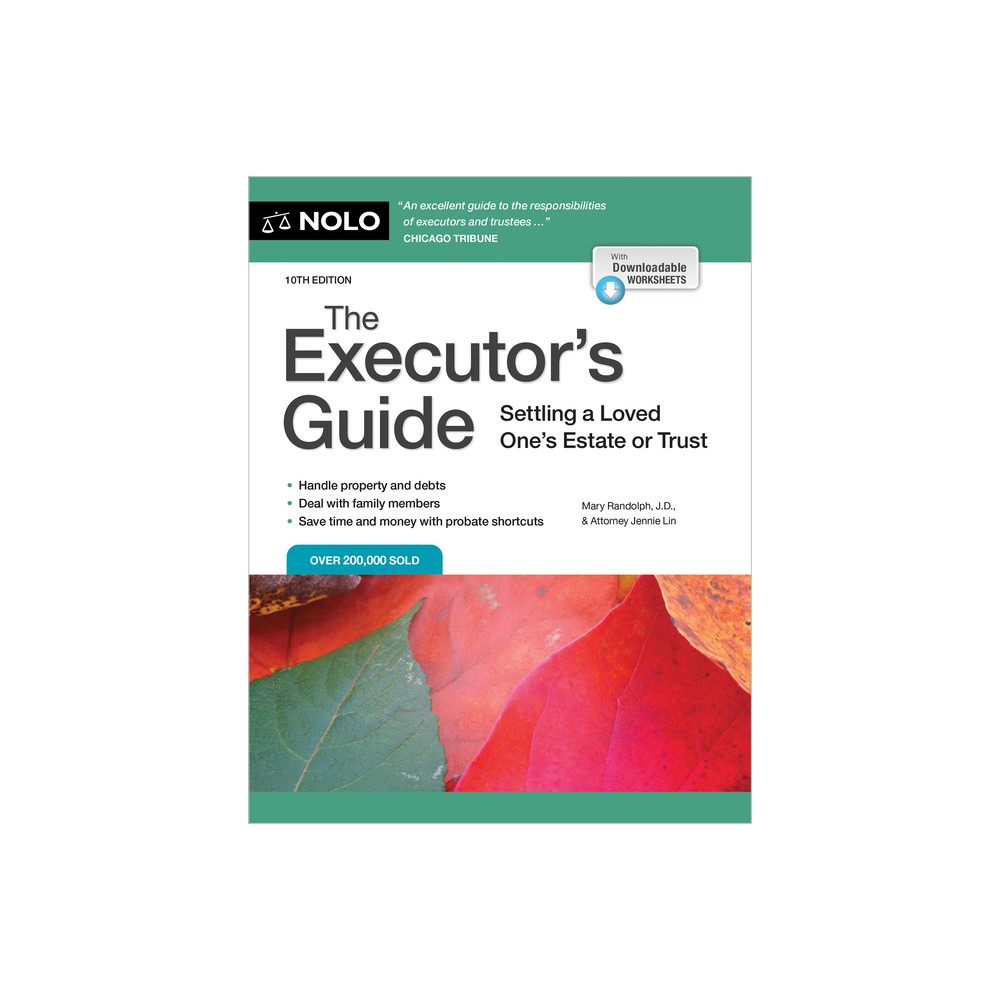 The Executors Guide - 10th Edition by Mary Randolph & Jennie Lin (Paperback)