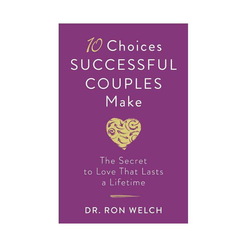 10 Choices Successful Couples Make - by  Welch (Paperback), 1 of 2