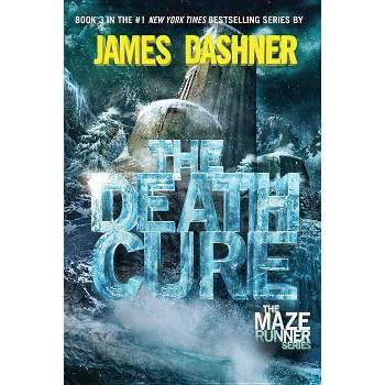 The Death Cure The Maze Runner Series - By James Dashner ( Hardcover )