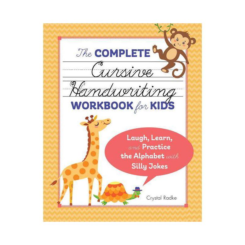 The Complete Cursive Handwriting Workbook for Kids - by Crystal Radke (Paperback), 1 of 11