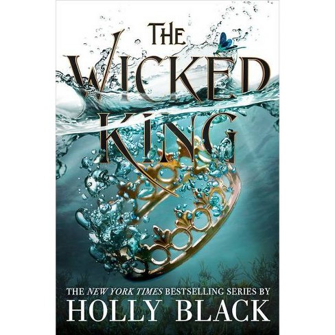 The Wicked King - (folk Of The Air) By Holly Black (paperback) : Target