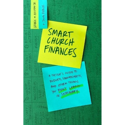 Smart Church Finances - by  George M Hillman & John Reece (Paperback)