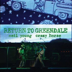 Young Neil/Crazy Hor - Return To Greendale  Deluxe  2 Lp/2 Cd/Bluray/Dvd (Vinyl)