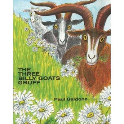 The Three Billy Goats Gruff - (Paul Galdone Classics) by  Paul Galdone (Hardcover)