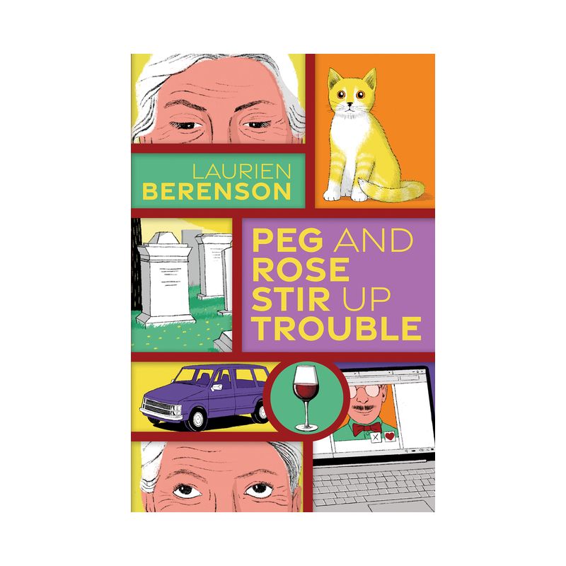 Peg and Rose Stir Up Trouble - (Senior Sleuths Mystery) by Laurien Berenson, 1 of 2