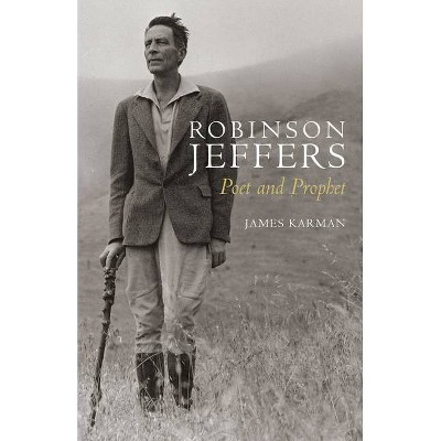 Robinson Jeffers - by  James Karman (Paperback)