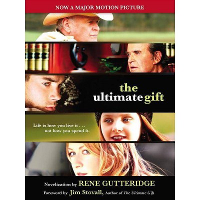 The Ultimate Gift - by  Rene Gutteridge (Paperback)