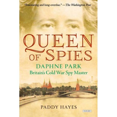 Queen of Spies - by  Paddy Hayes (Paperback)