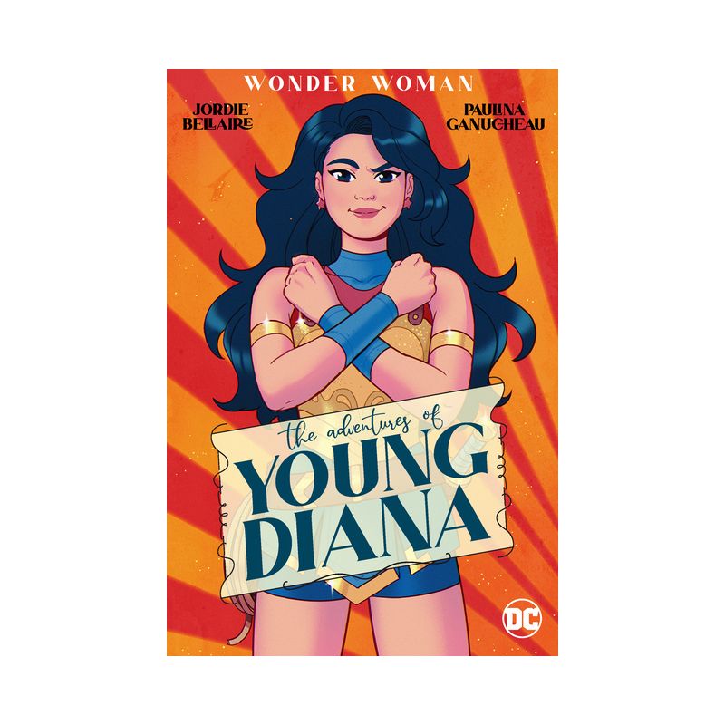 Wonder Woman: The Adventures of Young Diana - by  Jordie Bellaire (Paperback), 1 of 2
