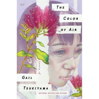 The Color of Air - by Gail Tsukiyama