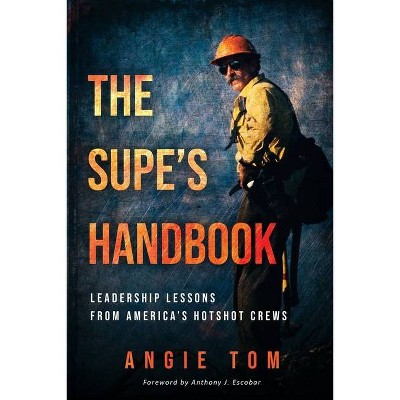 The Supe's Handbook - by  Angie Tom (Paperback)