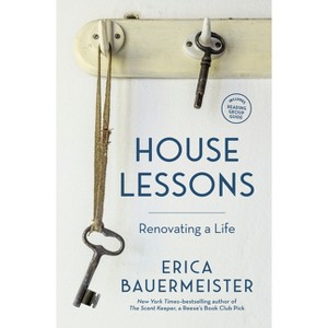House Lessons - by  Erica Bauermeister (Paperback) - 1 of 1