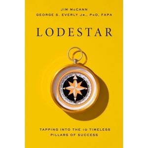 Lodestar - by  Jim McCann & George S Everly (Hardcover) - 1 of 1