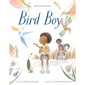 Bird Boy (an Inclusive Children's Book) - by  Matthew Burgess (Hardcover) - 1 of 1