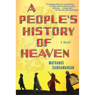 A People's History of Heaven - by  Mathangi Subramanian (Paperback)