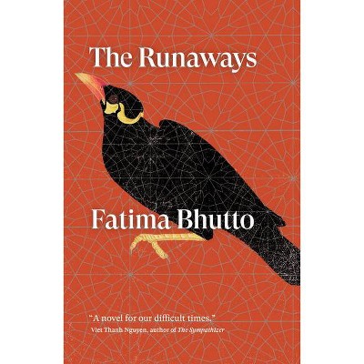 The Runaways - by  Fatima Bhutto (Paperback)
