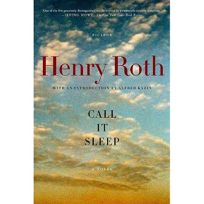 Call It Sleep - by  Henry Roth (Paperback)