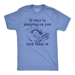 Mens Funny T Shirts If Theyre Sleeping On You Tuck Them In Sarcastic Novelty Tee For Men - Crazy Dog Men's T Shirt - 1 of 4