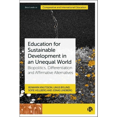 Education for Sustainable Development in an Unequal World - (Bristol Studies in Comparative and International Education) (Hardcover)