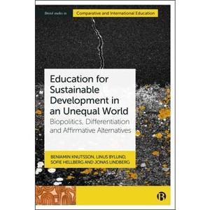 Education for Sustainable Development in an Unequal World - (Paperback) - 1 of 1