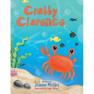 Crabby Clarence - (Paperback)