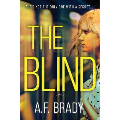 The Blind - by  A F Brady (Paperback)