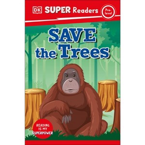 DK Super Readers Pre-Level Save the Trees - 1 of 1
