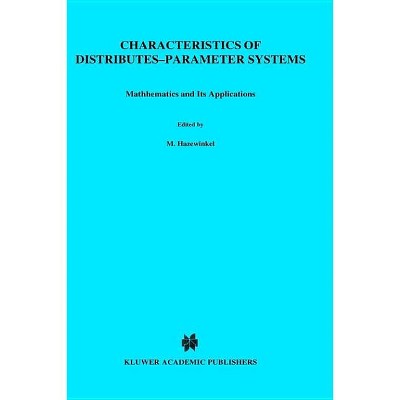 Characteristics of Distributed-Parameter Systems - (Boston Studies in the Philosophy of Science (Hardcover)) by  A G Butkovskii & L M Pustyl'nikov