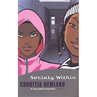 Society Within - by  Courttia Newland (Paperback)