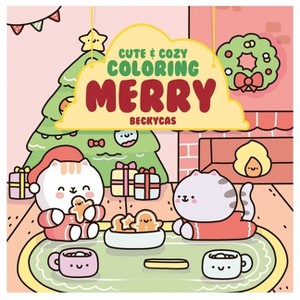 Cute & Cozy Coloring - by  Becky Cas (Paperback) - 1 of 1