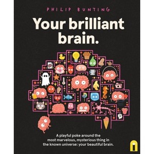 Your Brilliant Brain - by  Philip Bunting (Hardcover) - 1 of 1