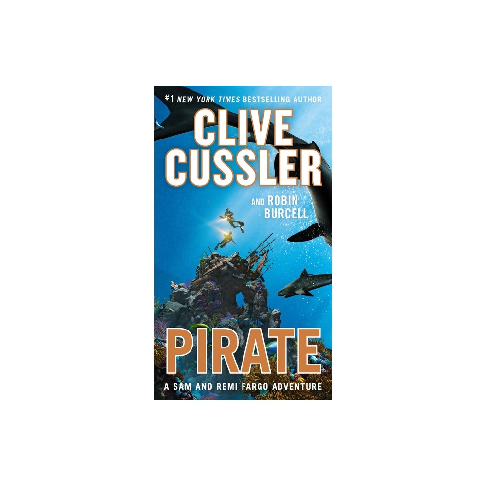 Pirate - (Sam and Remi Fargo Adventure) by Clive Cussler & Robin Burcell (Paperback)