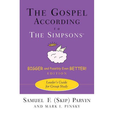 The Gospel According to the Simpsons, Bigger and Possibly Even Better! Edition - (Gospel According To...) 2nd Edition (Paperback)