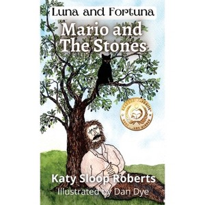 Mario and The Stones - by  Katy Sloop Roberts (Hardcover) - 1 of 1