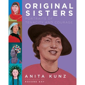 Original Sisters - (Pantheon Graphic Library) by  Anita Kunz (Hardcover) - 1 of 1